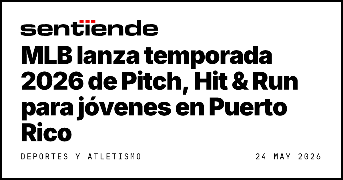 MLB lanza temporada 2026 de Pitch, Hit & Run para… — Sentiende